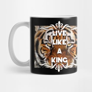 Live like a king Mug